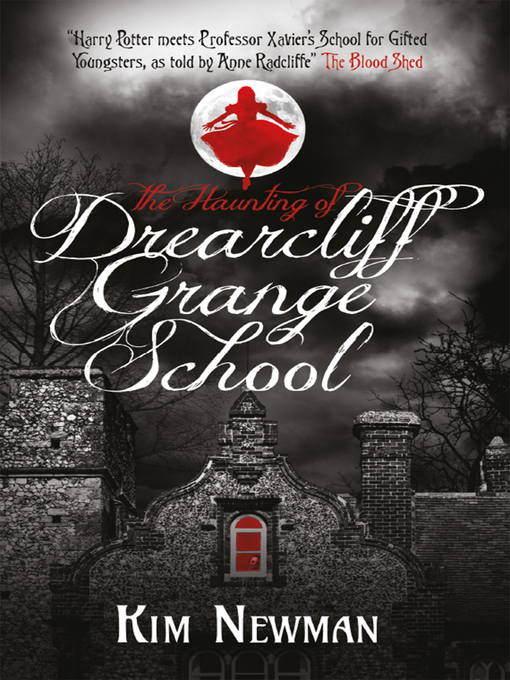 Title details for The Haunting of Drearcliff Grange School by Kim Newman - Available